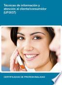 UF0037 - Técnicas de información y atención al cliente/consumidor