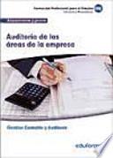UF0318. Auditoría de las Áreas de la Empresa. Certificado de Profesionalidad Gestión Contable y Auditoría. Familia Profesional Administración y Gestión