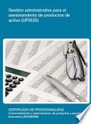 UF0525 - Gestión administrativa para el asesoramiento de productos de activo