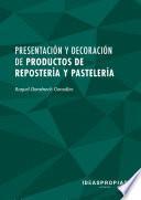UF0821 Presentación y decoración de productos de repostería y pastelería