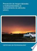 UF0917 - Prevención de riesgos laborales y medioambientales en mantenimiento de vehículos