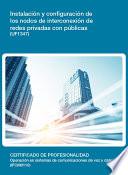 UF1347 - Instalación y configuración de los nodos de interconexión de redes privadas con públicas