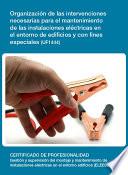 UF1444 - Organización de las intervenciones necesarias para el mantenimiento de las instalaciones eléctricas en el entorno de edificios