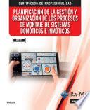 UF2132 Planificación de la gestión y organización de los procesos de montaje de sistemas domóticos e inmóticos