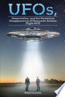 UFOs, Teleportation, and the Mysterious Disappearance of Malaysian Airlines Flight #370