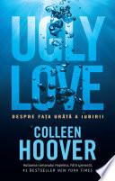 Ugly love