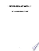 UGUAGLIANZIOPOLI L'ITALIA DELLE DISUGUAGLIANZE