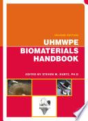 UHMWPE Biomaterials Handbook