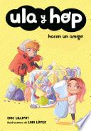 Ula y Hop - Ula y Hop hacen un amigo