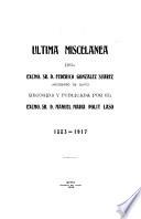 Ultima miscelanea del Excmo. Sr. D. Federico González Suárez, Arzobispo de Quito