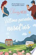 Última parada, nosotros