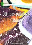 Últimas Palabras liblog