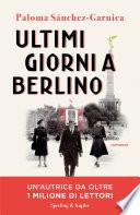 Ultimi giorni a Berlino