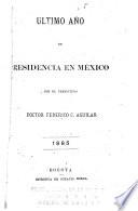 Ultimo año de residencia en México