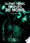 Último túnel después de morir