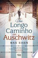 Um longo caminho em Auschwitz