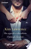 Um segredo a descoberto - O príncipe herdeiro