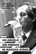 Un abuelo sin frenos ni marcha atras