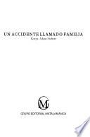 Un accidente llamado familia