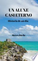 Un aluxe casi eterno