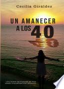 Un Amanecer a los 40