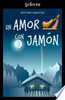 Un amor con jamón