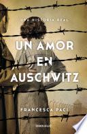 Un amor en Auschwitz / A Lovein Auschwitz