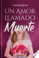 UN AMOR LLAMADO MUERTE