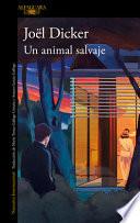 Un Animal Salvaje / A Wild Animal