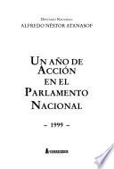Un Año de acción en el parlamento nacional, 1999