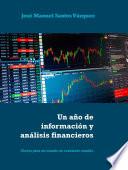 Un año de información y análisis financieros