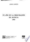 Un año en la procuración de justicia, 1993