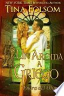Un Aroma a Griego (Fuera Del Olimpo #2)