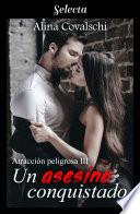 Un asesino conquistado (Atracción peligrosa 3)