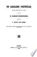 Un caballero particular, juguete comico-lirico en un acto, musica de Francisco Asenjo Barbieri