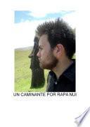 Un Caminante por Rapa Nui