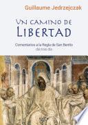 Un camino de libertad