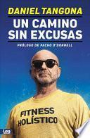 Un Camino Sin Excusas