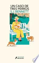 Un caso de tres perros (Su Majestad, la reina investigadora 2)