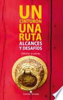 Un cinturón, una ruta: Alcances y desafíos