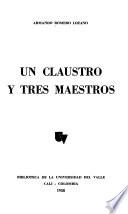Un claustro y tres maestros