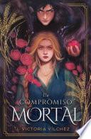 Un compromiso mortal