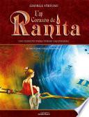 Un Corazón de Ranita. 4° volumen. El bautismo de la madurez