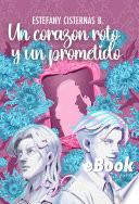 Un Corazón Roto y un Prometido