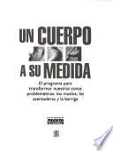 UN Cuerpo a Su Medida/Banish Your Belly, Butt, & Thighs Forever
