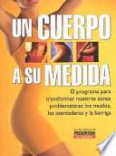 Un Cuerpo a Su Medida