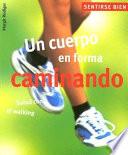 Un cuerpo en forma caminando