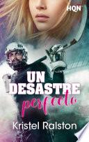 Un desastre perfecto