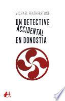 Un detective accidental en Donostia