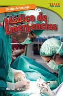 Un día de trabajo: Médico de emergencias (All in a Day's Work: ER Doctor)